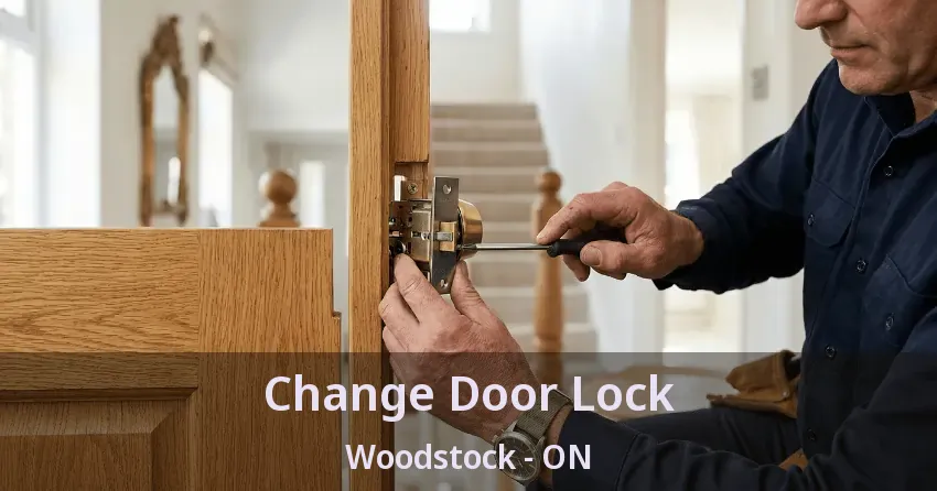 Change Door Lock Woodstock - ON