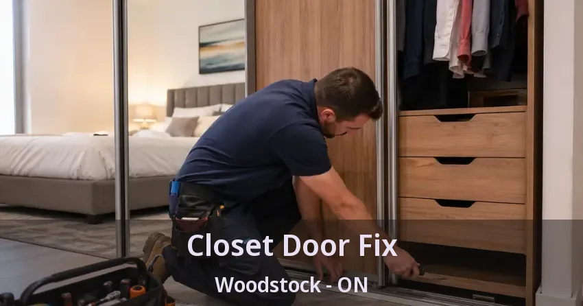Closet Door Fix Woodstock - ON