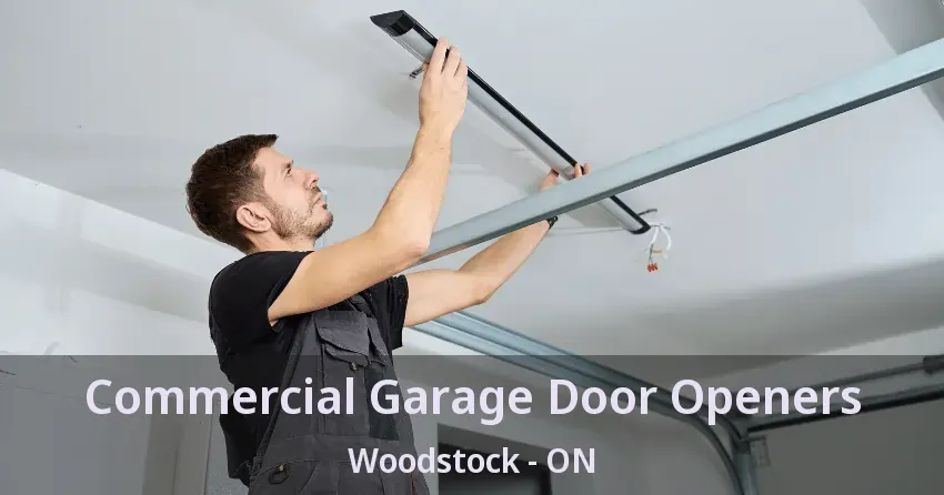 Commercial Garage Door Openers Woodstock - ON