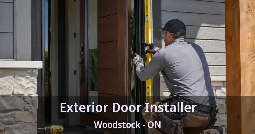 Exterior Door Installer Woodstock - ON