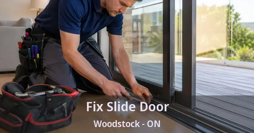 Fix Slide Door Woodstock - ON