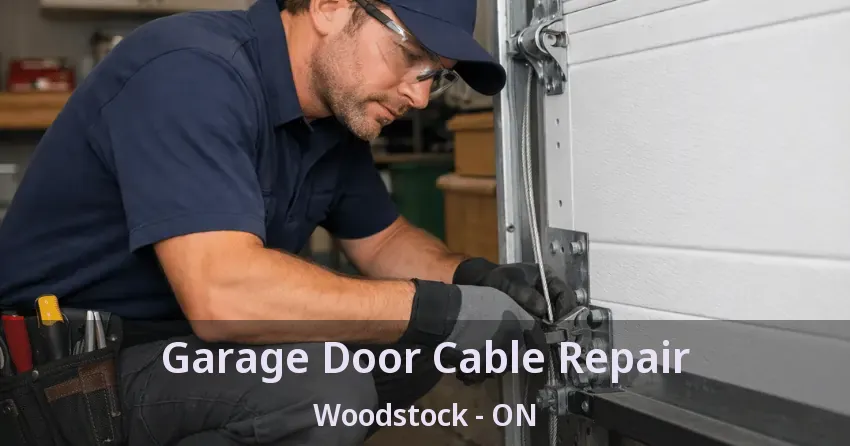 Garage Door Cable Repair Woodstock - ON