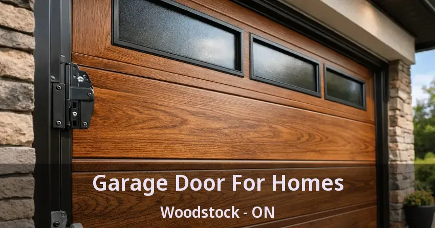 Garage Door For Homes Woodstock - ON Garage Door For Homes Woodstock - ON