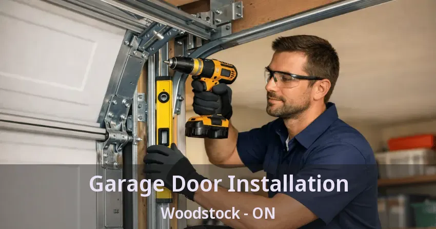 Garage Door Installation Woodstock - ON