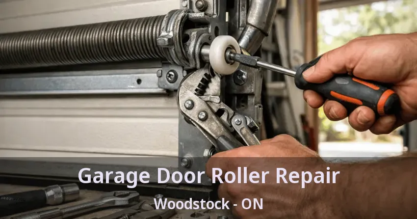 Garage Door Roller Repair Woodstock - ON Garage Door Roller Repair Woodstock - ON