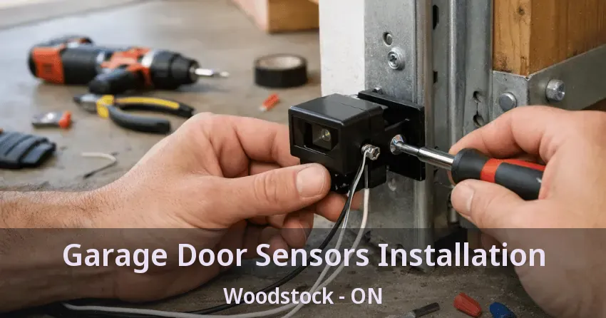 Garage Door Sensors Installation Woodstock - ON