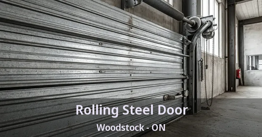 Rolling Steel Door Woodstock - ON