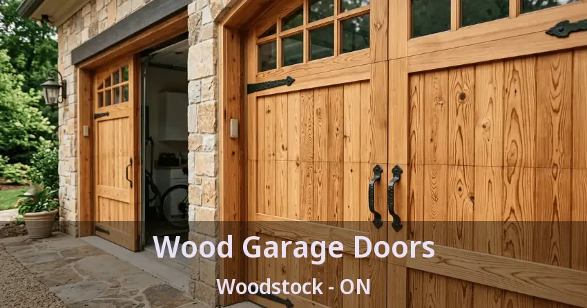 Wood Garage Doors Woodstock - ON Wood Garage Doors Woodstock - ON